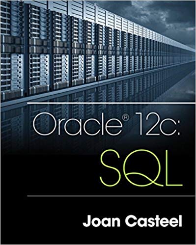 Oracle 12c SQL, 3rd Edition Joan Casteel Test Bank