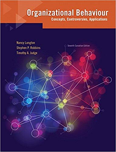 Organizational Behaviour Concepts, Controversies, Applications 7E Canadian Nancy Langton Stephen P. Robbins,Timothy A. Judge Instructor's Solution Manual