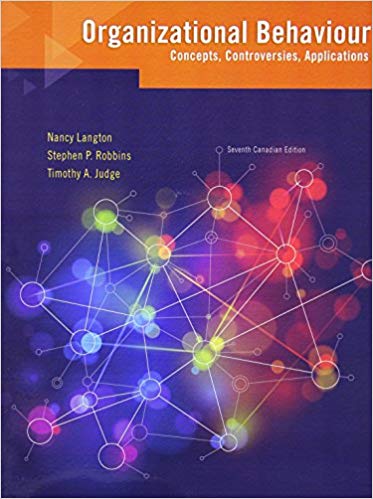Organizational Behaviour Concepts, Controversies, Applications, 7e Canadian Edition Nancy Langton Test Bank