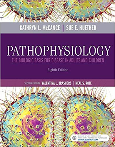 Pathophysiology The Biologic Basis for Disease in Adults and Children 8th Edition by Kathryn L. McCance and Sue E. Huether Test Bank