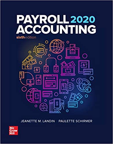 Payroll Accounting 2020 6th Edition By Jeanette Landin and Paulette Schirmer 2020 Instructor Solution Manual