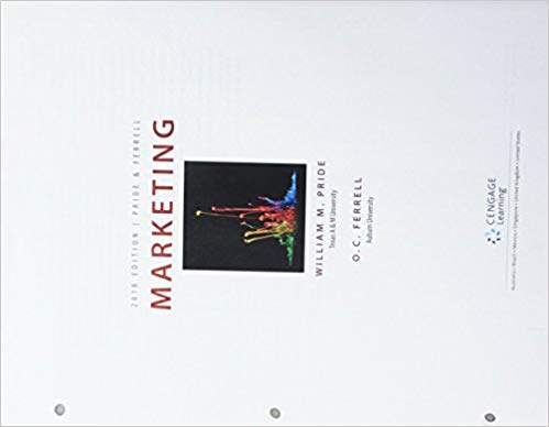 PrideFerrell's Marketing 2018, 19th Edition William M. Pride, O. C. Ferrell Instructor Manual