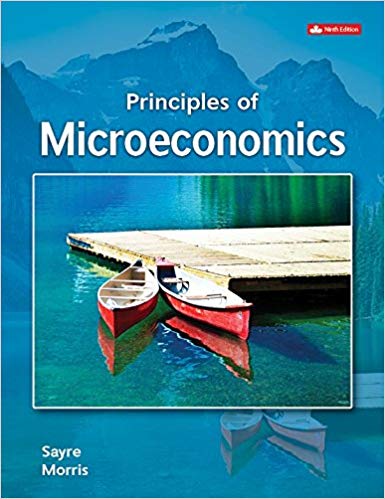 Principles of Microeconomics, 9e John Sayre , Alan Morris, Test Bank