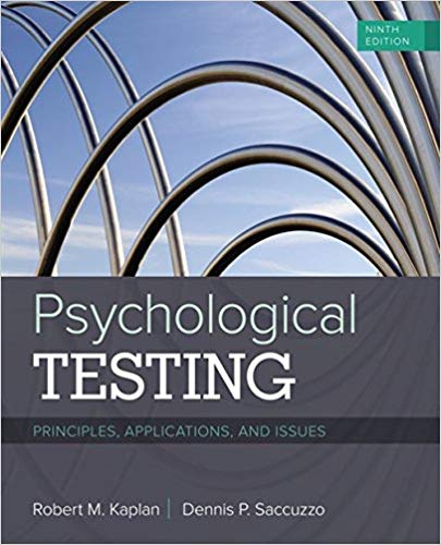 Psychological Testing Principles, Applications, and Issues, 9th Edition Robert M. Kaplan, Dennis P. Saccuzzo Test Bank