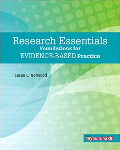 Research Essentials Foundations for Evidence-Based Practice Susan L. Norwood Test Bank