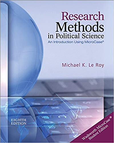 Research Methods in Political Science, 8th Edition Michael K. Le Roy IM w Test Bank