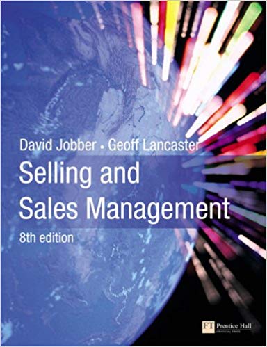 Selling and Sales Management, 8E David Jobber Geoffrey Lancaster, Instructor Solution Manual