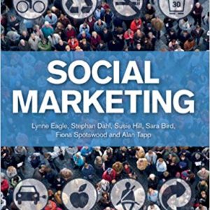 Social Marketing 1st edition Lynne Eagle Instructor's Manual