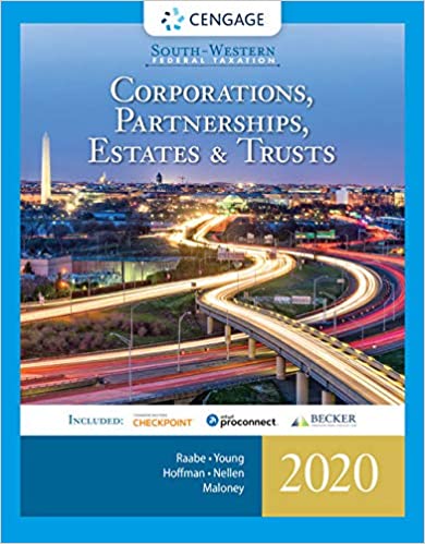 South-Western Federal Taxation 2020 Corporations, Partnerships, Estates and Trusts, 43rd Edition William A. Raabe, James C. Young, William H. Hoffman, Jr., Annette Nellen, David M. Maloney  Test Bank