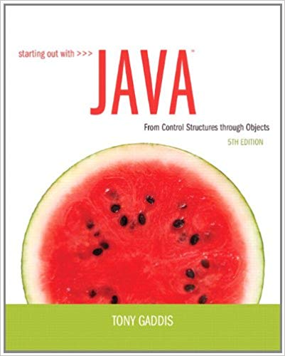 Starting Out with Java From Control Structures through Objects, 5E Tony Gaddis Test Bank