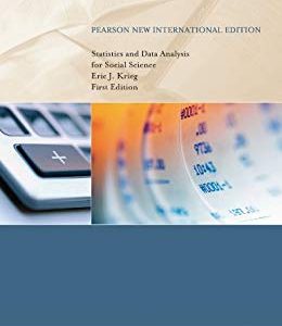 Statistics and Data Analysis for Social Science Eric J. Krieg Test Bank