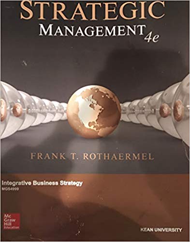 Strategic Management, 4e Frank T. Rothaermel, Solution Manual