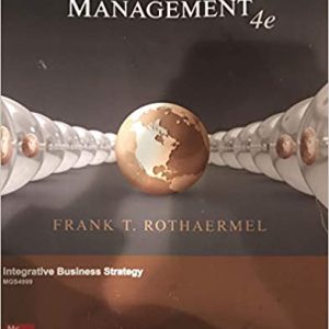 Strategic Management, 4e Frank T. Rothaermel Test Bank