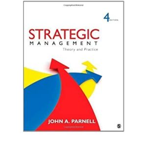 Strategic Management Theory and Practice 4th Edition by John A. Parnell Test Bank