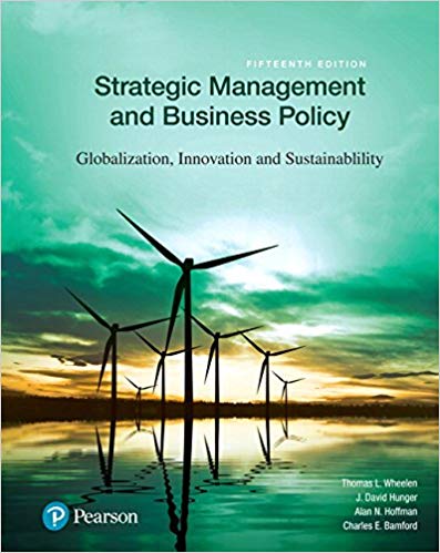 Strategic management and business policy globalization, innovation and sustainability, global edition, 15e View larger cover Thomas L. Wheelen Instructor's Manual