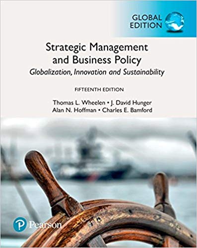 Strategic management and business policy globalization, innovation and sustainability, global edition, 15e View larger cover Thomas L. Wheelen Instructor's Manual