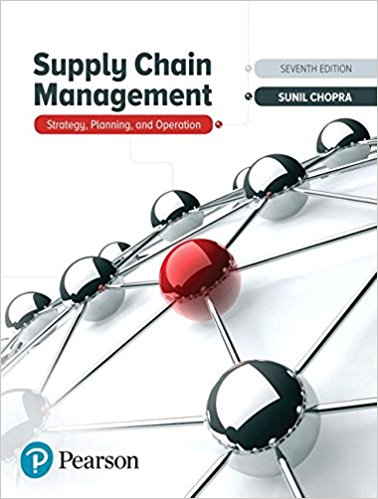 Supply Chain Management Strategy, Planning, and Operation, 7E Sunil Chopra Instructor's Solutions Manual