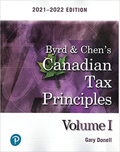 Test Bank Canadian Tax Principles, 2021-2022 Edition, Volume 1  Clarence Byrd Ida Chen,