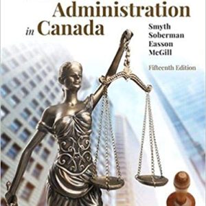 The Law and Business Administration in Canada 15E J.E. Smyth Dan Soberman Alex Easson Shelley 2020 Test Bank