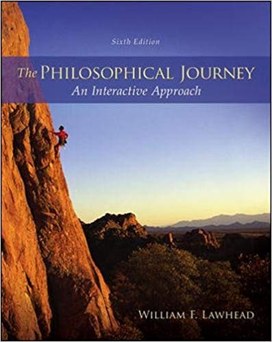 The Philosophical Journey An Interactive Approach 6e William F. Lawhead Test Bank