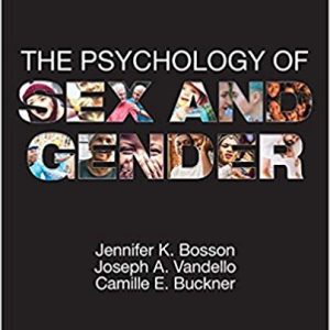 The Psychology of Sex and Gender 1st Edition by Jennifer Katherine Bosson Test Bank