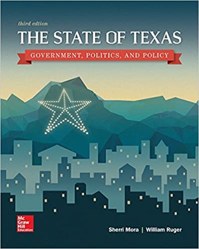 The State of Texas, 3e Sherri Mora , William Ruger Instructor Solution Manual