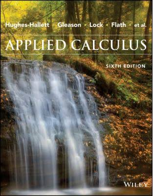 Applied Calculus,   6th Edition Hughes-Hallett, Lock, Gleason, Flath, Instructor's Solutions Manual