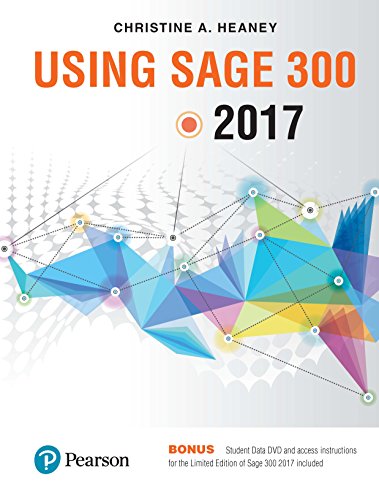Using Sage 300 ERP 2017 Chris Heaney , Instructor solution manual