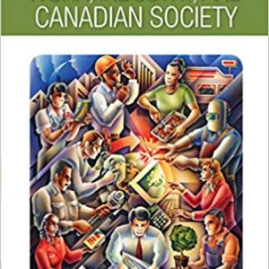 Work, Industry, and Canadian Society, 7th Edition Harvey J. Krahn, Karen D. Hughes, Graham S. Lowe Test Bank