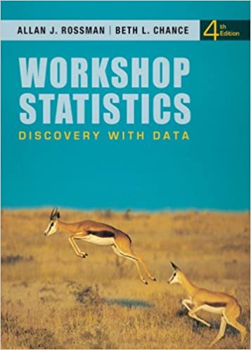 Workshop Statistics Discovery with Data 4th Edition Rossman Chance 2011 Test Bank