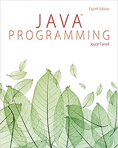 java programming 8th edition joyce farrell solutions manual