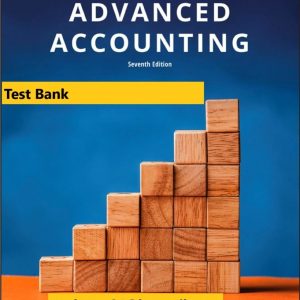 Advanced Accounting, Enhanced eText, 7th Edition Jeter, Chaney Test Bank